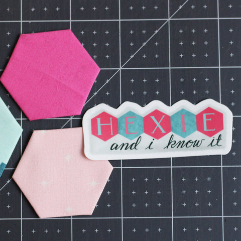 Hexie and I know it Sticker